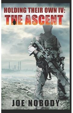Coperta cărții 'Holding Their Own IV: The Ascent - E. T. Ivester'
