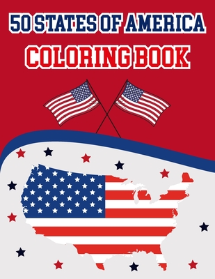 50 States Of America Coloring Book: The 50 States Maps Of United States America - Coloring Book Map of United States - 50 US States With History Facts - Alica Poninski Publication