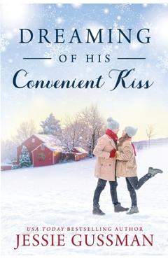 Coperta cărții 'Dreaming of His Convenient Kiss - Jessie Gussman'