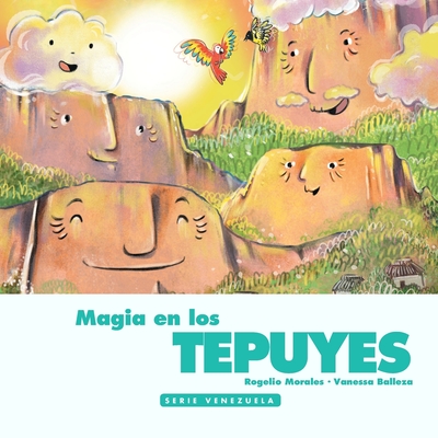 Magia en los Tepuyes - Vanessa Balleza