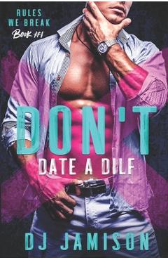 Coperta cărții 'Don't Date A DILF - Dj Jamison'