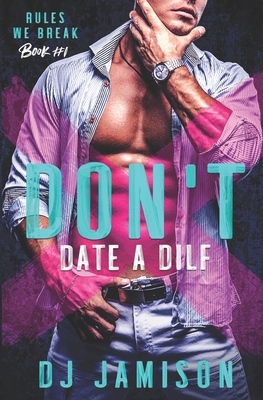 Don't Date A DILF - Dj Jamison