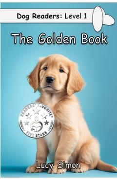Coperta cărții 'The Golden Book: Golden Retriever Early Reader - Lucy Simon'