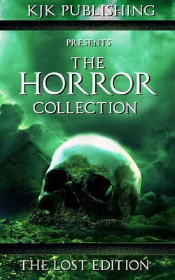 Coperta cărții 'The Horror Collection: The Lost Edition - Ann Keeran'