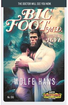 Coperta cărții 'Bigfoot M.D.: Doctor of Love - Zachary John Benko'