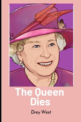 The Queen Dies: Her early life, styles and titles, beliefs and interests, and codenames. - Drey West