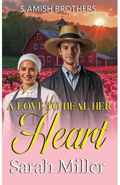 Coperta cărții 'A Love to Heal Her Heart - Sarah Miller'