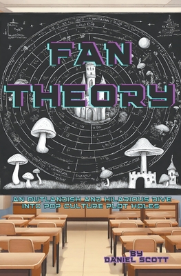 Fan Theory - Daniel Scott