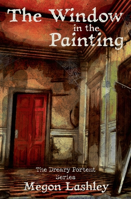 The Window In The Painting - Megon Lashley