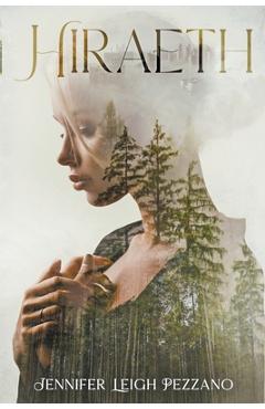 Coperta cărții 'Hiraeth - Jennifer Leigh Pezzano'