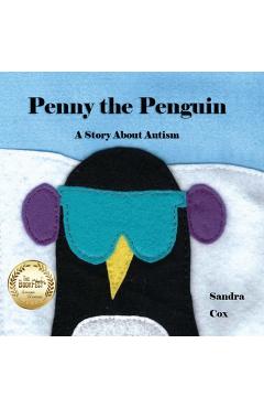 Coperta cărții 'Penny the Penguin: A Story About Autism - Sandra Cox'