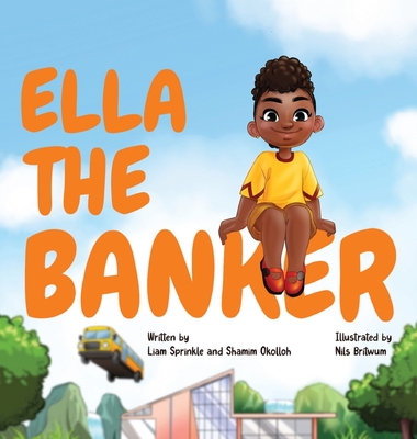 Ella The Banker - Liam Sprinkle