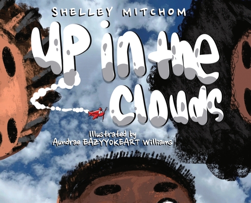 Up In The Clouds - Shelley Mitchom