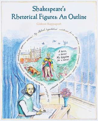 Shakespeare's Rhetorical Figures: An Outline - Gideon Rappaport
