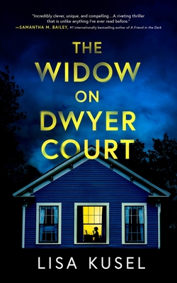 The Widow on Dwyer Court - Lisa Kusel