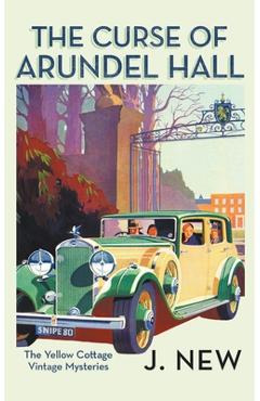 Coperta cărții 'The Curse of Arundel Hall - J. New'