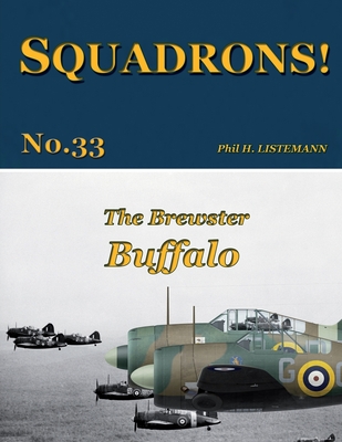 The Brewster Buffalo - Phil H. Listemann