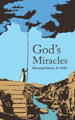 God's Miracles - Shoroog Nawar Al-otibi