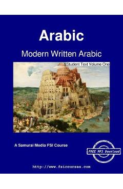 Coperta cărții 'Modern Written Arabic - Student Text Volume One - Harlie L. Smith'