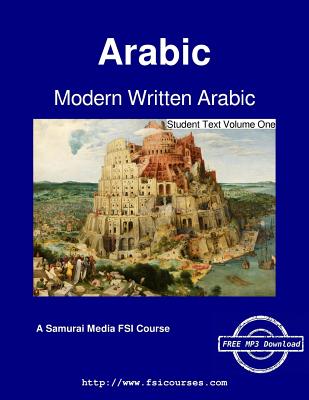 Coperta cărții 'Modern Written Arabic - Student Text Volume One - Harlie L. Smith'