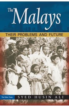 Coperta cărții 'The Malays: Their Problems and Future - Syed Husin Ali'