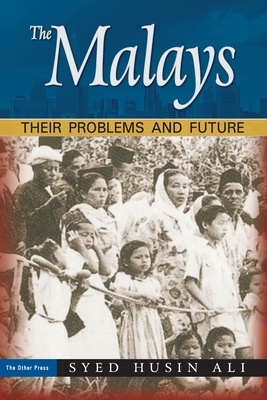 Coperta cărții 'The Malays: Their Problems and Future - Syed Husin Ali'