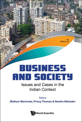 Business and Society: Issues and Cases in the Indian Context - Mathew Manimala