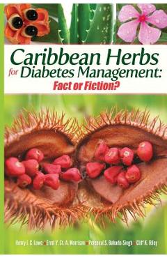 Coperta cărții 'Caribbean Herbs for Diabetes Management: Fact or Fiction? - Errol Y. St A. Morrison Od'