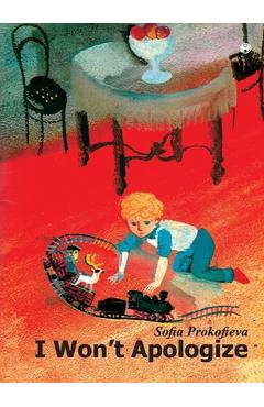 Poza produsului I Won't Apologize - Sofia Prokofieva