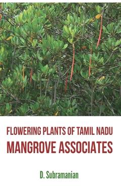 Coperta cărții 'Flowering Plants of Tamil Nadu - Mangrove Associates - D. Subramanian'