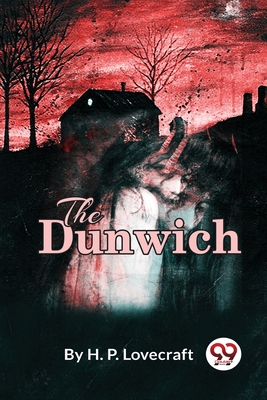 The Dunwich Horror - H. P. Lovecraft