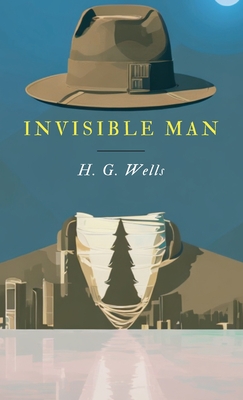 The Invisible Man - H. G. Wells