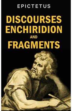 Coperta cărții 'Discourses, Enchiridion and Fragments - Epictetus'