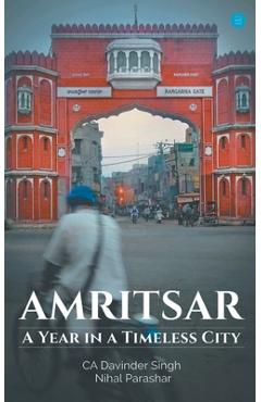 Coperta cărții 'Amritsar-A year in a timeless city - Davinder Ca Singh'