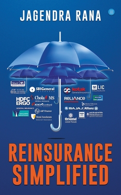 Reinsurance Simplified - Jagendra Rana