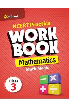 Coperta cărții 'NCERT Practice Workbook Mathematics Math-Magic Class 3rd - Rashmi Jaiswal'