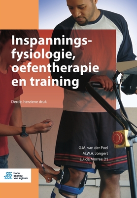 Inspanningsfysiologie, Oefentherapie En Training - G. M. Van Der Poel