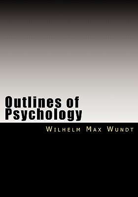 Outlines of Psychology - Wilhelm Max Wundt