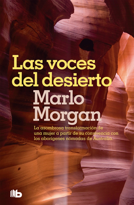 Coperta cărții 'Las Voces del Desierto / Mutant Message Down Under - Marlo Morgan'