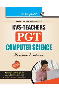 KVS Teachers (PGT) Computer Science Exam Guide - Rph Editorial Board