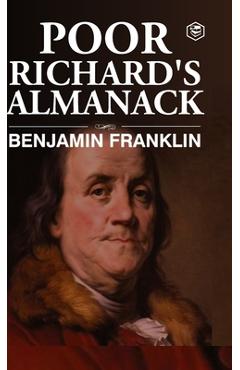Poza produsului Poor Richard's Almanac (Deluxe Hardbound Edition) - Benjamin Franklin