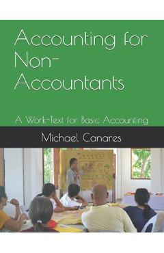 Coperta cărții 'Accounting for Non-Accountants: A Work-Text for Basic Accounting - Michael Parmisano Canares'