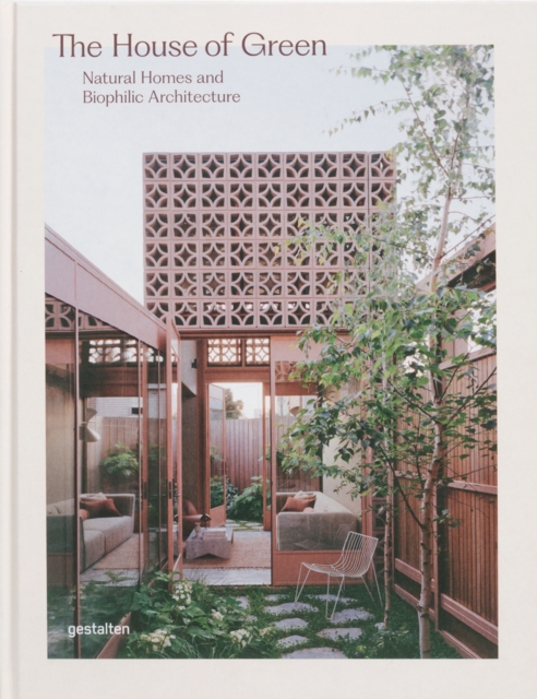 The House of Green - Gestalten