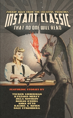 Instant Classic: That No One Will Read - Tucker Lieberman