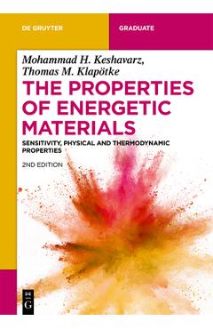 Coperta cărții 'The Properties of Energetic Materials: Sensitivity, Physical and Thermodynamic Properties - Mohammad Hossein Keshavarz'