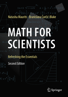Math for Scientists: Refreshing the Essentials - Natasha Maurits
