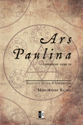 Coperta cărții 'Ars Paulina: Lemegeton Livre III - Marc-andré Ricard'