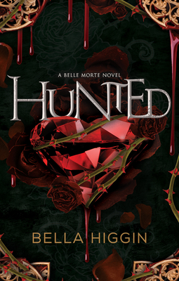 Hunted - Bella Higgin