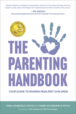 The Parenting Handbook: Your Guide to Raising Resilient Children - Tania Johnson