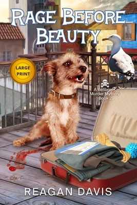 Rage Before Beauty: A Bellbrook Murder Mystery - Reagan Davis